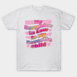 My Daughter In Law Is My Favorite Child T-Shirt